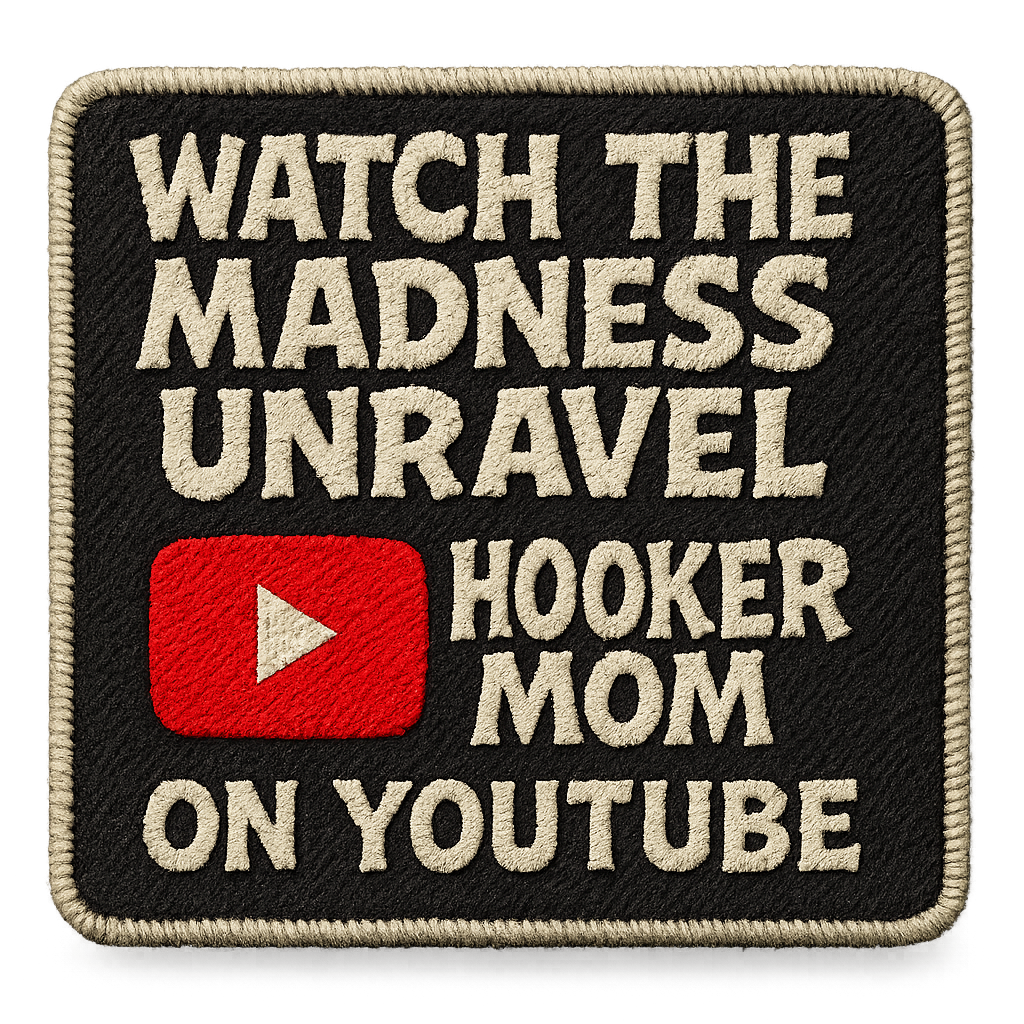 Hooker Mom™ on YouTube